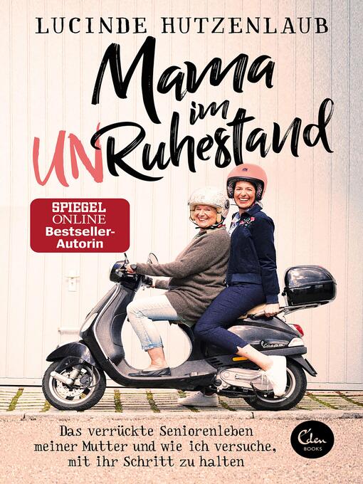 Title details for Mama im Unruhestand by Lucinde Hutzenlaub - Wait list